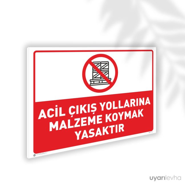 Acil Çıkış Yollarına Malzeme Koymak Yasaktır