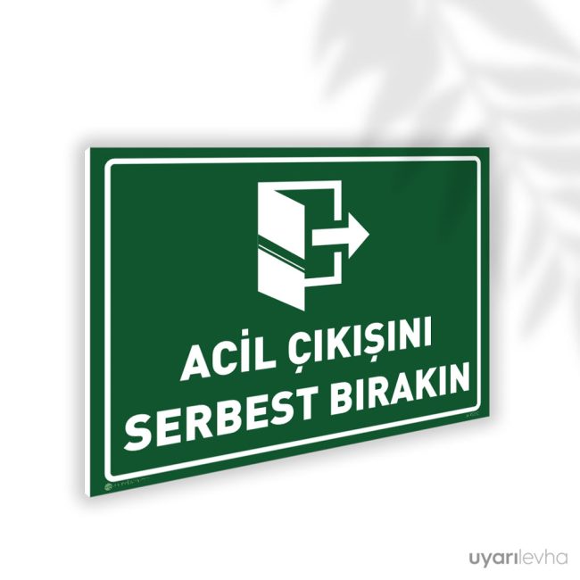 Acil Çıkışını Serbest Bırakın
