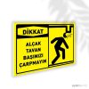 Alçak Tavan Başınızı Çarpmayın