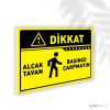 Alçak Tavan Başınızı Çarpmayın