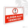 Aldığın Aleti Yerine Koy