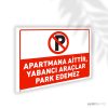 Apartmana Aittir Yabancı Araçlar Park Edemez