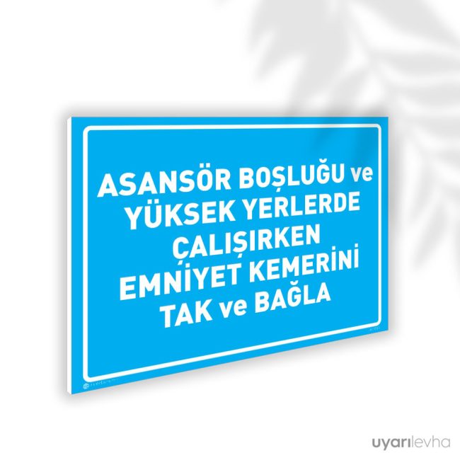Asansör Boşluğu ve Yüksek Yerlerde Çalışırken Emniyet Kemeri Kullan