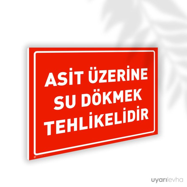 Asit Üzerine Su Dökmek Tehlikelidir