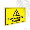 Bom Altında Durma