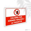 Çalışma Var Girmek Tehlikeli ve Yasaktır