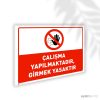calismak-yapilmaktadir-girmek-yasaktir-1189 Çalışma Yapılmaktadır Girmek Yasaktır