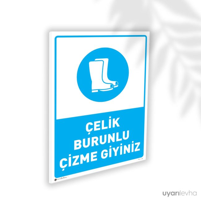 Çelik Burunlu Çizme Giyiniz