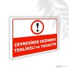 Çevresinde Gezinmek Tehlikeli ve Yasaktır