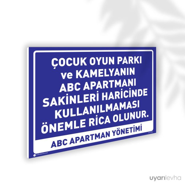 Çocuk Oyun Parkı ve Kamelyayı Apartman Sakinleri Haricindekiler Kullanamaz
