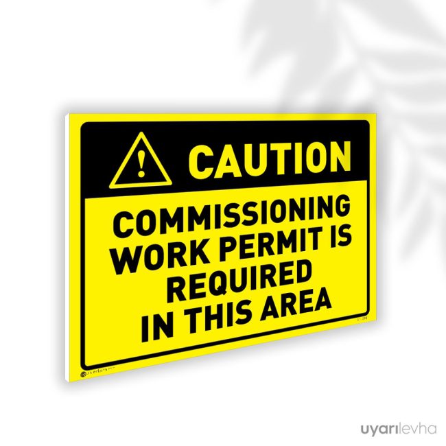 Commissioning Work Permit Is Required In This Area