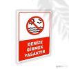 Denize Girmek Yasaktır