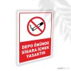 Depo Önünde Sigara İçmek Yasaktır