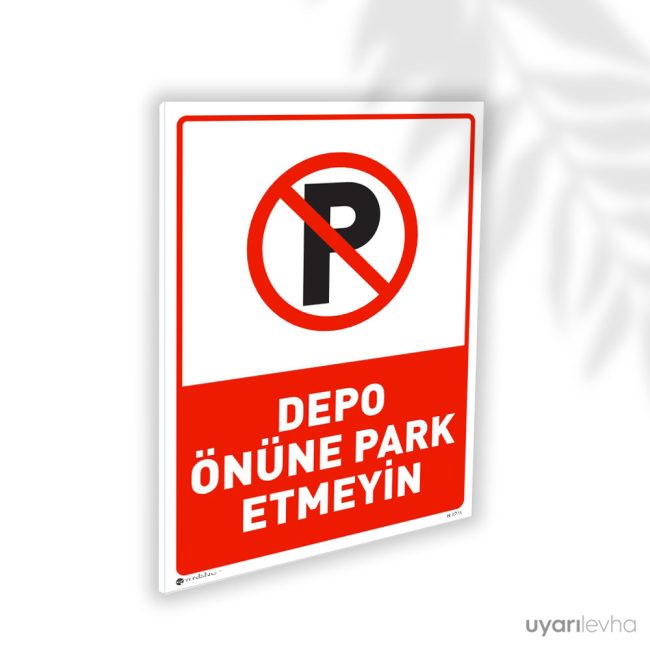 Depo Önüne Park Etmeyin