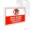 Depo Önüne Park Etmek Yasaktır