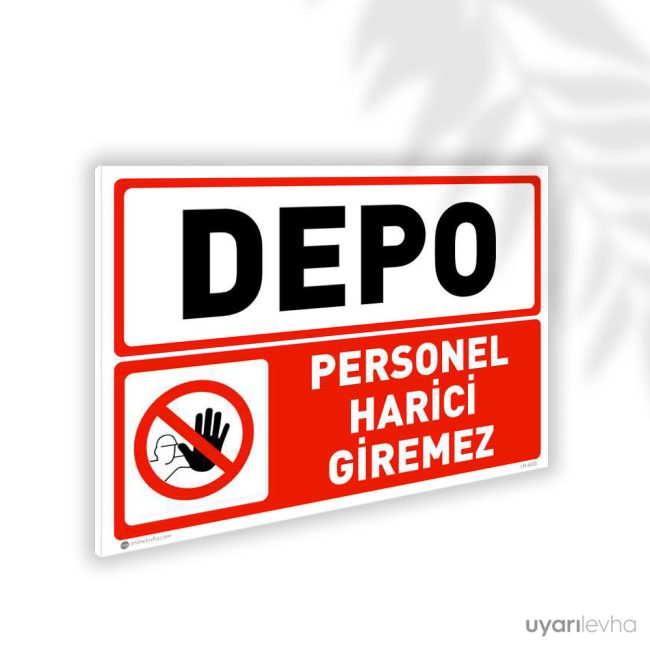 Depo Personel Harici Giremez