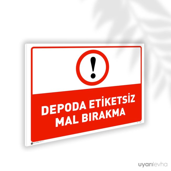 Depoda Etiketsiz Mal Bırakma