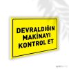 Devraldığın Makinayı Kontrol Et