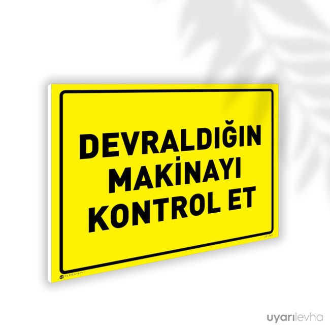 Devraldığın Makinayı Kontrol Et