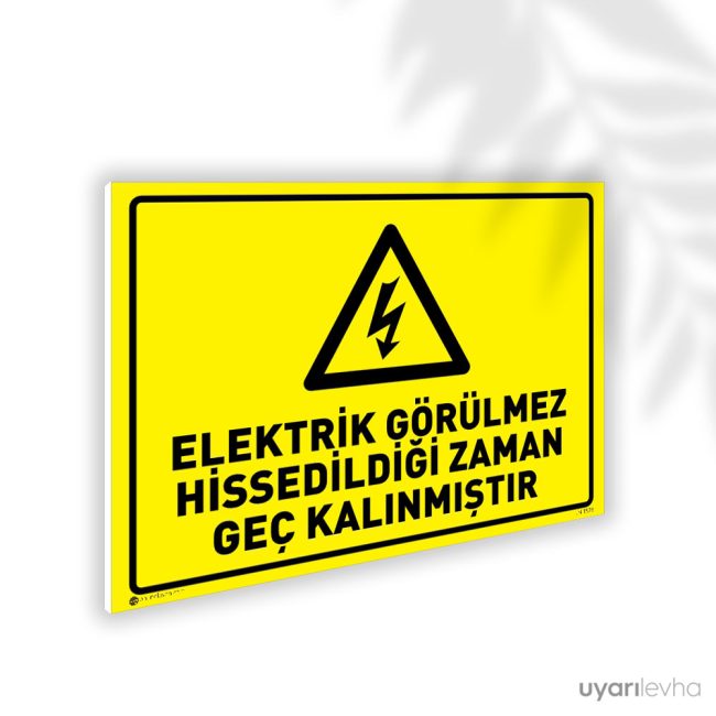 Elektrik Görülmez Hissedildiği Zaman Geç Kalınmıştır