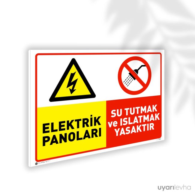 Elektrik Panolarına Su Tutmak Islatmak Yasaktır