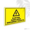 Elektrik Panolarına Dokunmak Yasaktır