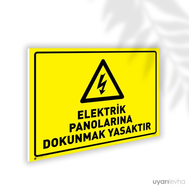 Elektrik Panolarına Dokunmak Yasaktır