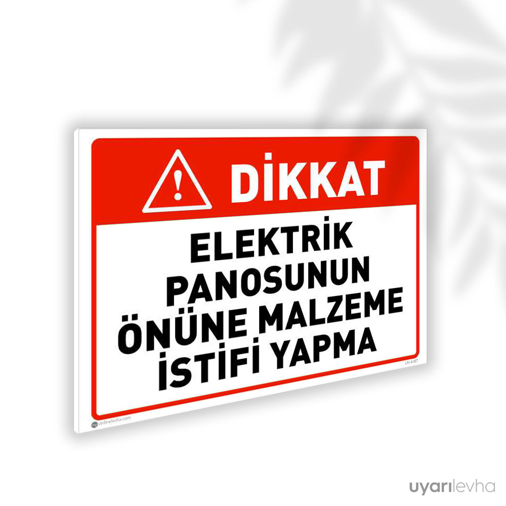 Elektrik Panosunun Önüne Malzeme İstifi Yapma Elektrik Panosunun Önüne Malzeme İstifi Yapma