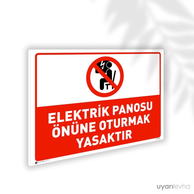 Elektrik Panosunun Önüne Oturmak Yasaktır