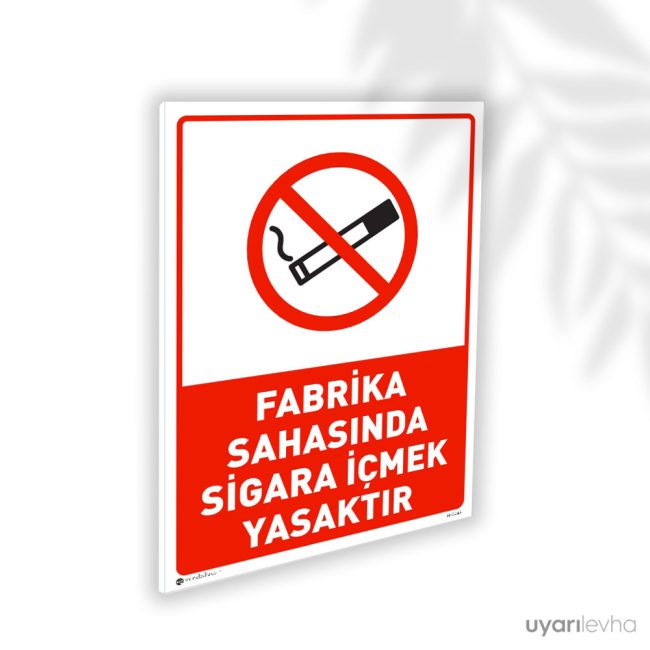 Fabrika Sahasında Sigara İçmek Yasaktır