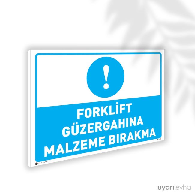 Forklift Güzergahına Malzeme Bırakma