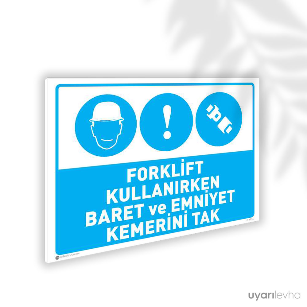 Forklift Kullanırken Baret ve Emniyet Kemerini Tak Forklift Kullanırken Baret ve Emniyet Kemerini Tak