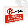 Garaj Girişidir Park Yapılmaz Aracınız Çekilir