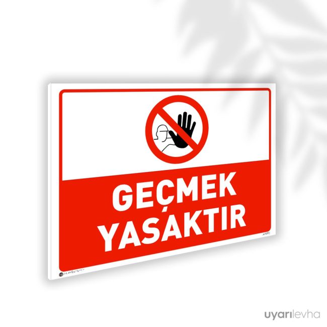 Geçmek Yasaktır