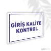 Giriş Kalite Kontrol