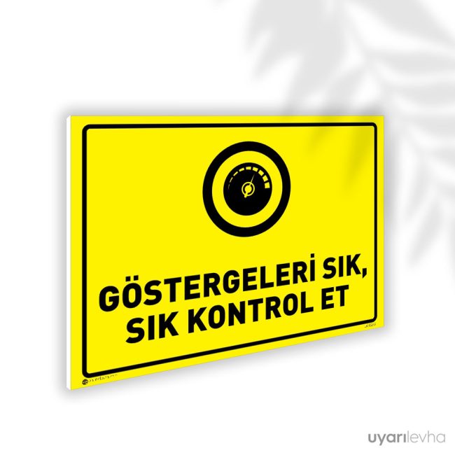 Göstergeleri Sık Sık Kontrol Et