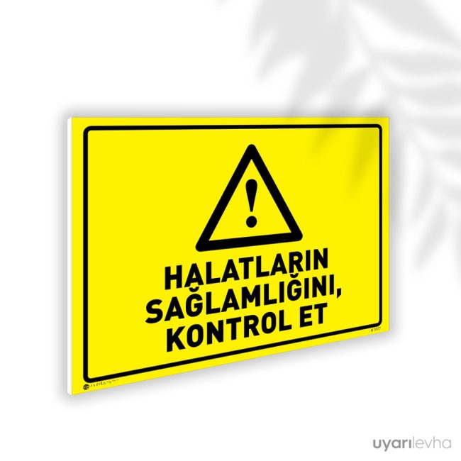 Halatların Sağlamlığını Kontrol Et