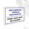 Her Vardiyada Temizlik Yapılacaktır TR/EN