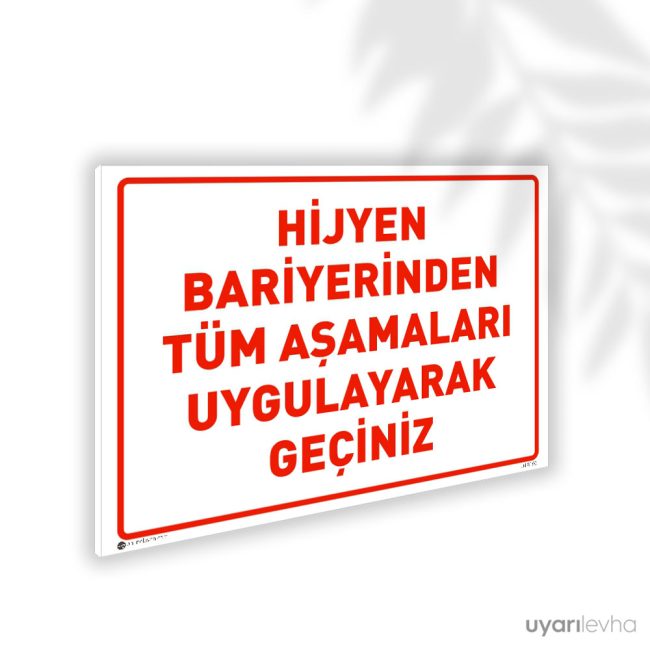Hijyen Bariyerinden Tüm Aşamaları Uygulayarak Geçiniz