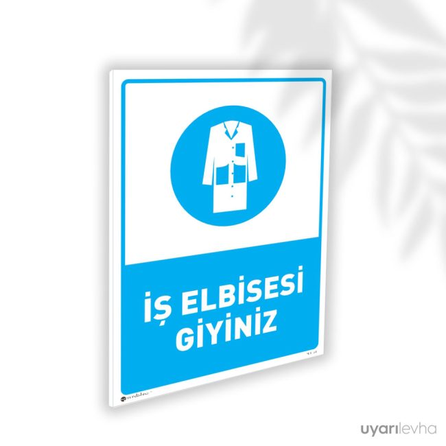 İş Elbisesi Giyiniz