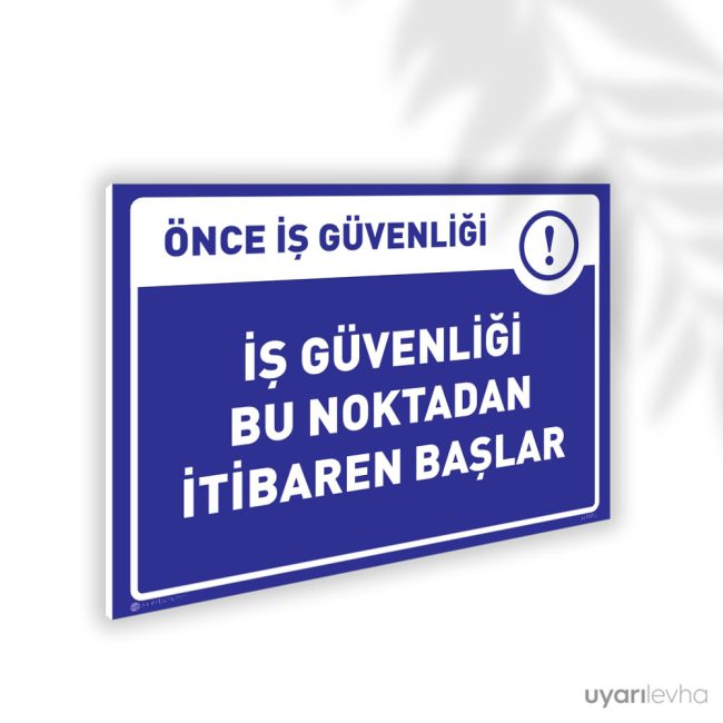 İş Güvenliği Bu Noktadan İtibaren Başlar