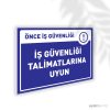 İş Güvenliği Talimatlarına Uyun