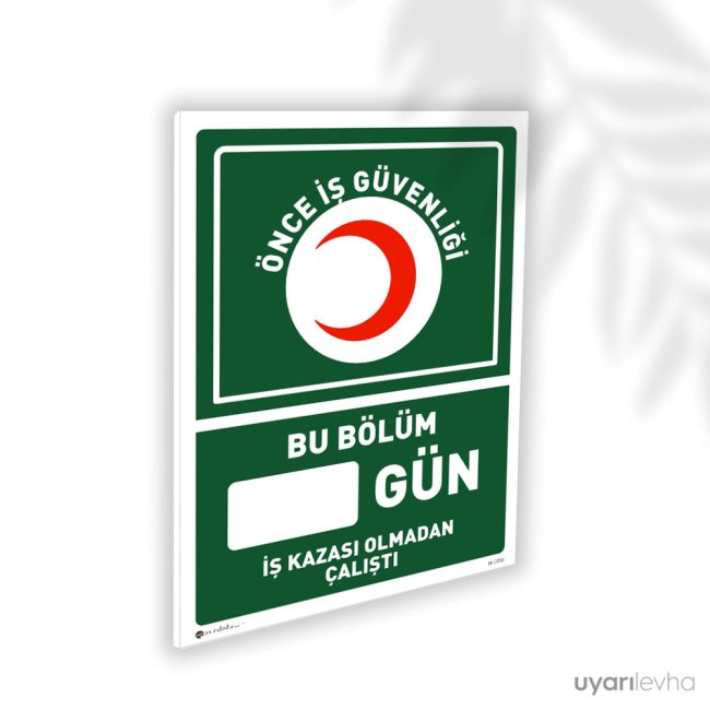 İş Kazasız Bölüm Bilgi Levhası