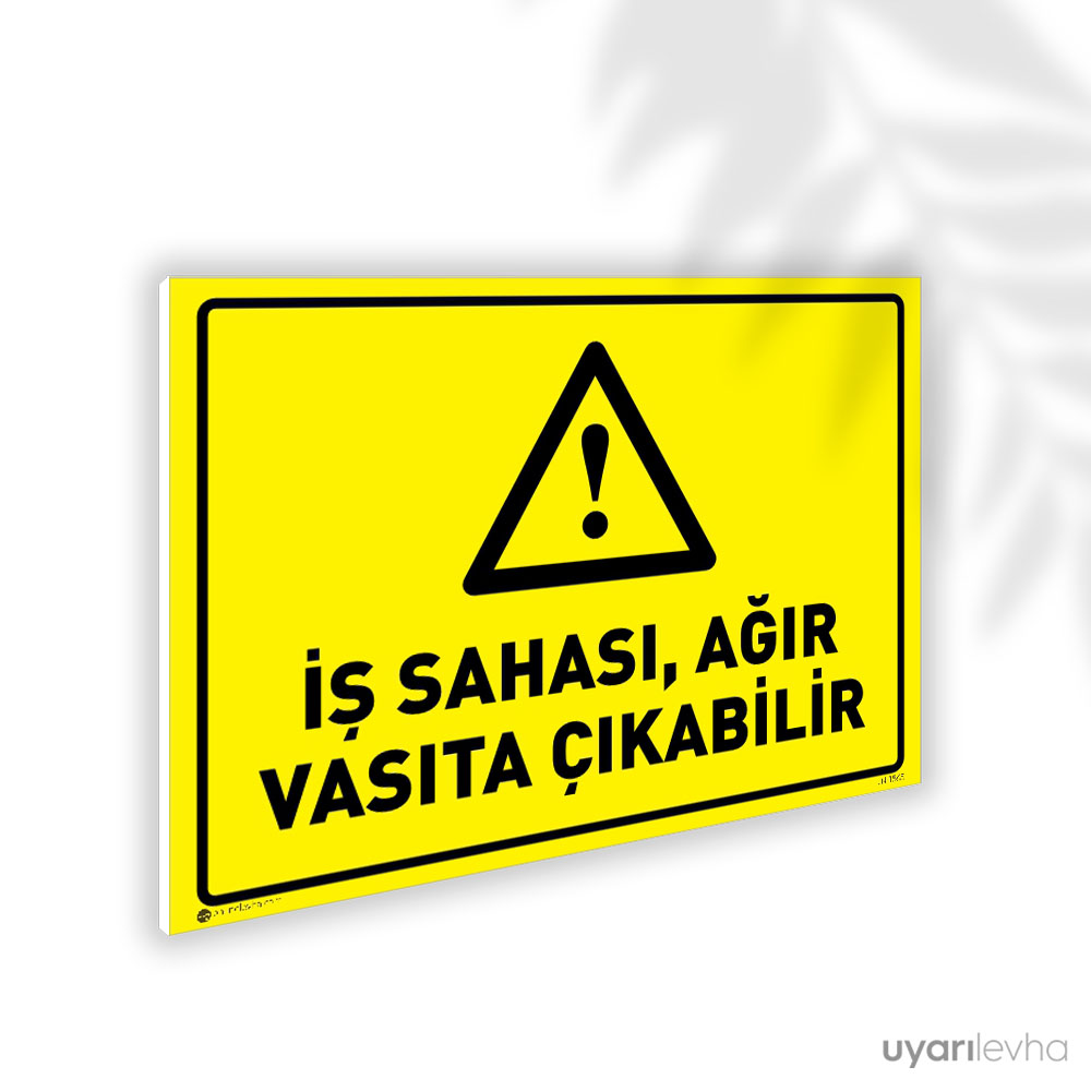 İş Sahası Ağır Vasıta Çıkabilir İş Sahası Ağır Vasıta Çıkabilir