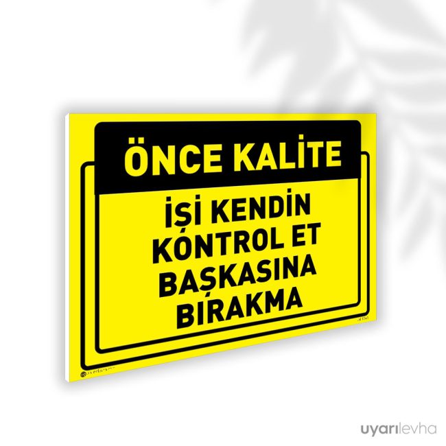 İşi Kendin Kontrol Et Başkasına Bırakma