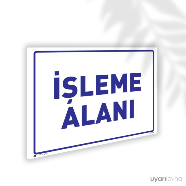 İşleme Alanı