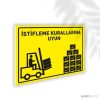 İstifleme Kurallarına Uyun