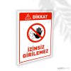 İzinsiz Girilmez