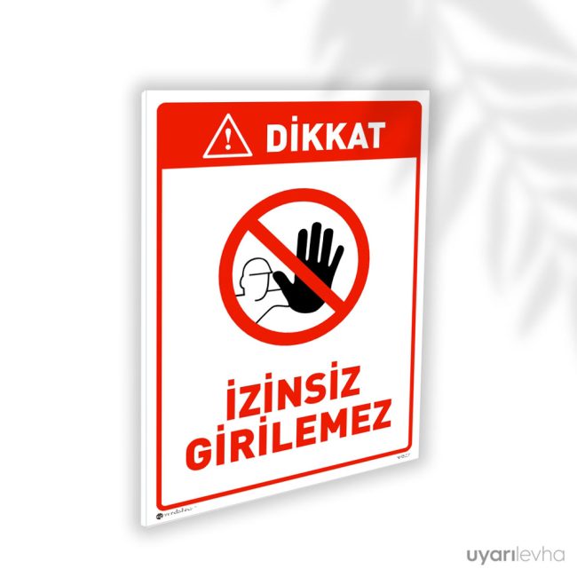 İzinsiz Girilmez