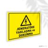 Jeneratöre Yaklaşma ve Dokunma